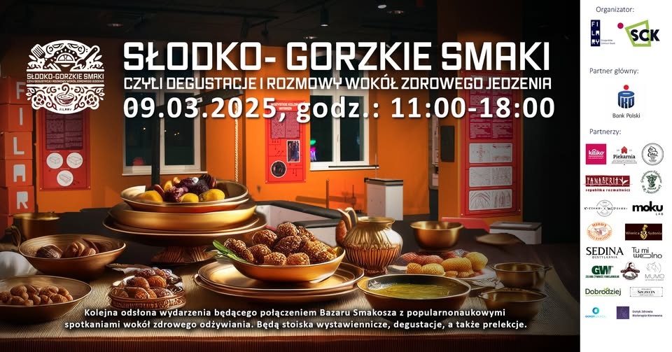 Słodko-Gorzkie Smaki czyli degustacje i rozmowy wokół zdrowego jedzenia.