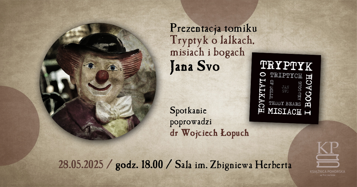 Jan Svo „Tryptyk o lalkach, misiach i bogach” – prezentacja książki