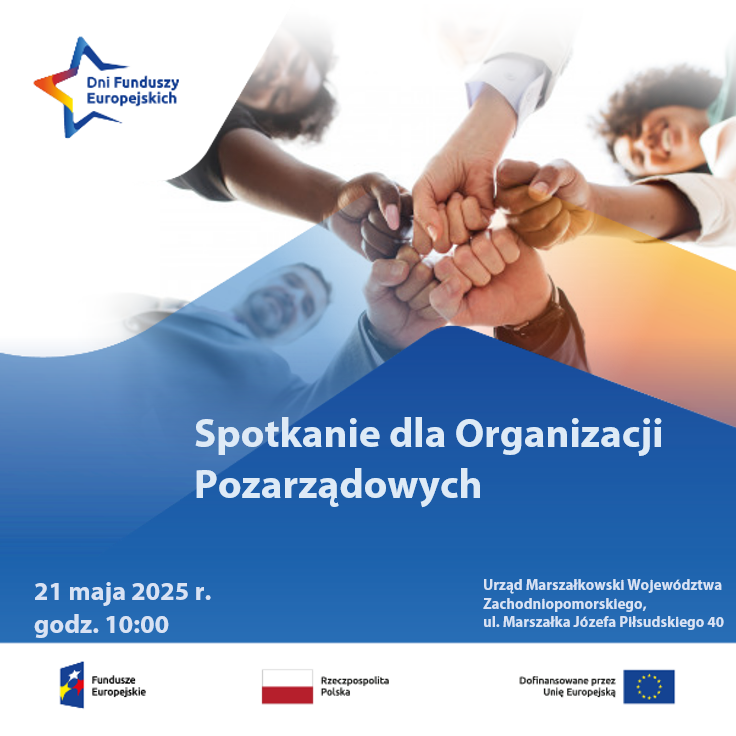 Stacjonarne spotkanie informacyjne: „Fundusze Europejskie dla Organizacji Pozarządowych”.