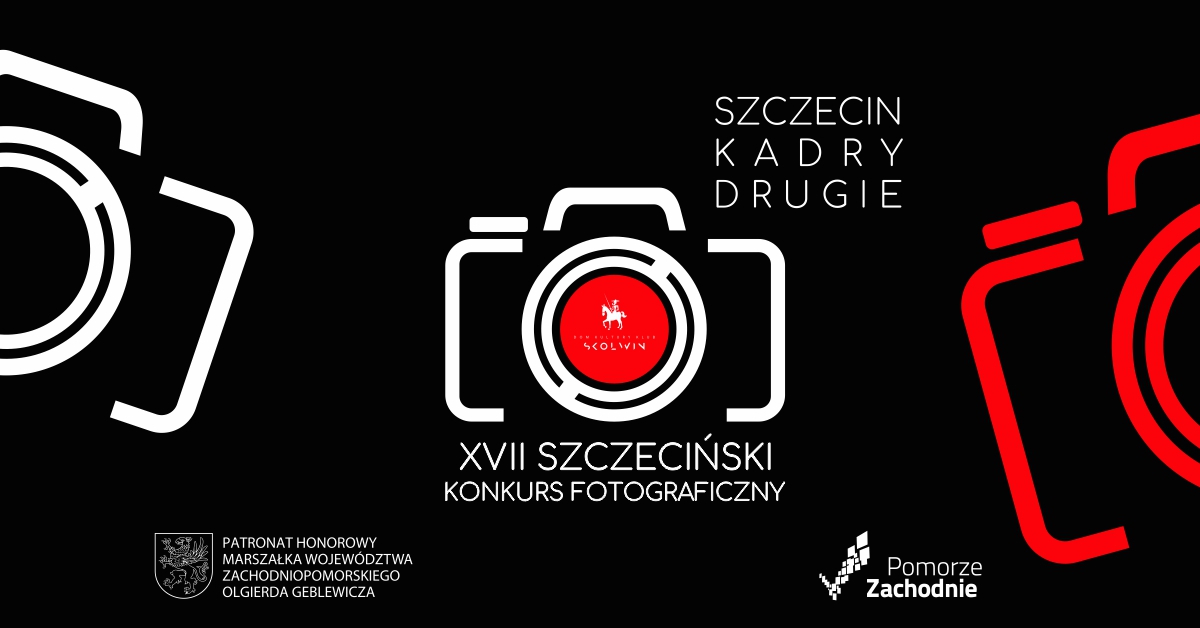 XVII SZCZECIŃSKI KONKURS FOTOGRAFICZNY Szczecin – kadry drugie