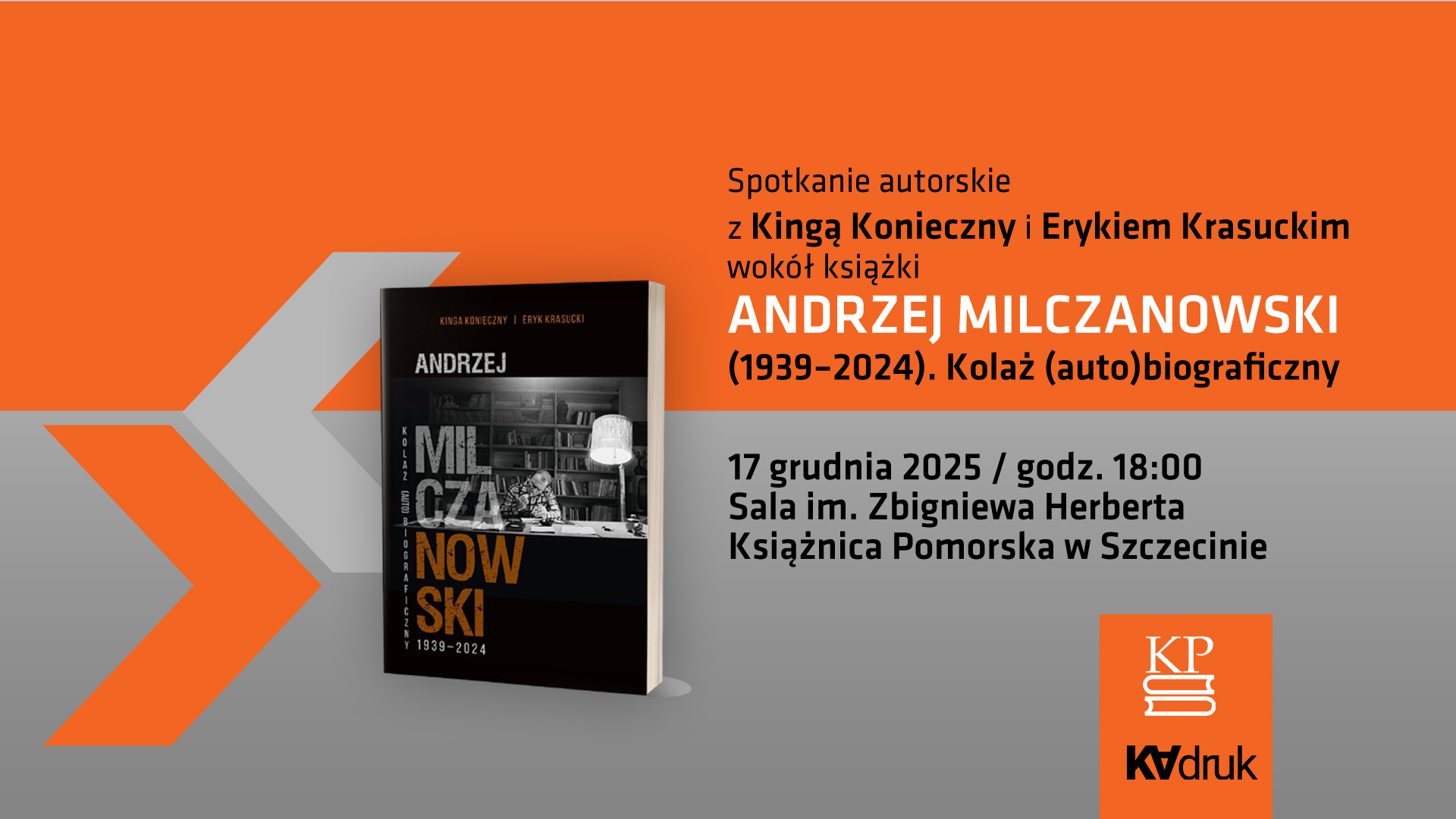 Spotkanie z Kingą Konieczny i Erykiem Krasuckim, autorami książki o Andrzeju Milczanowskim