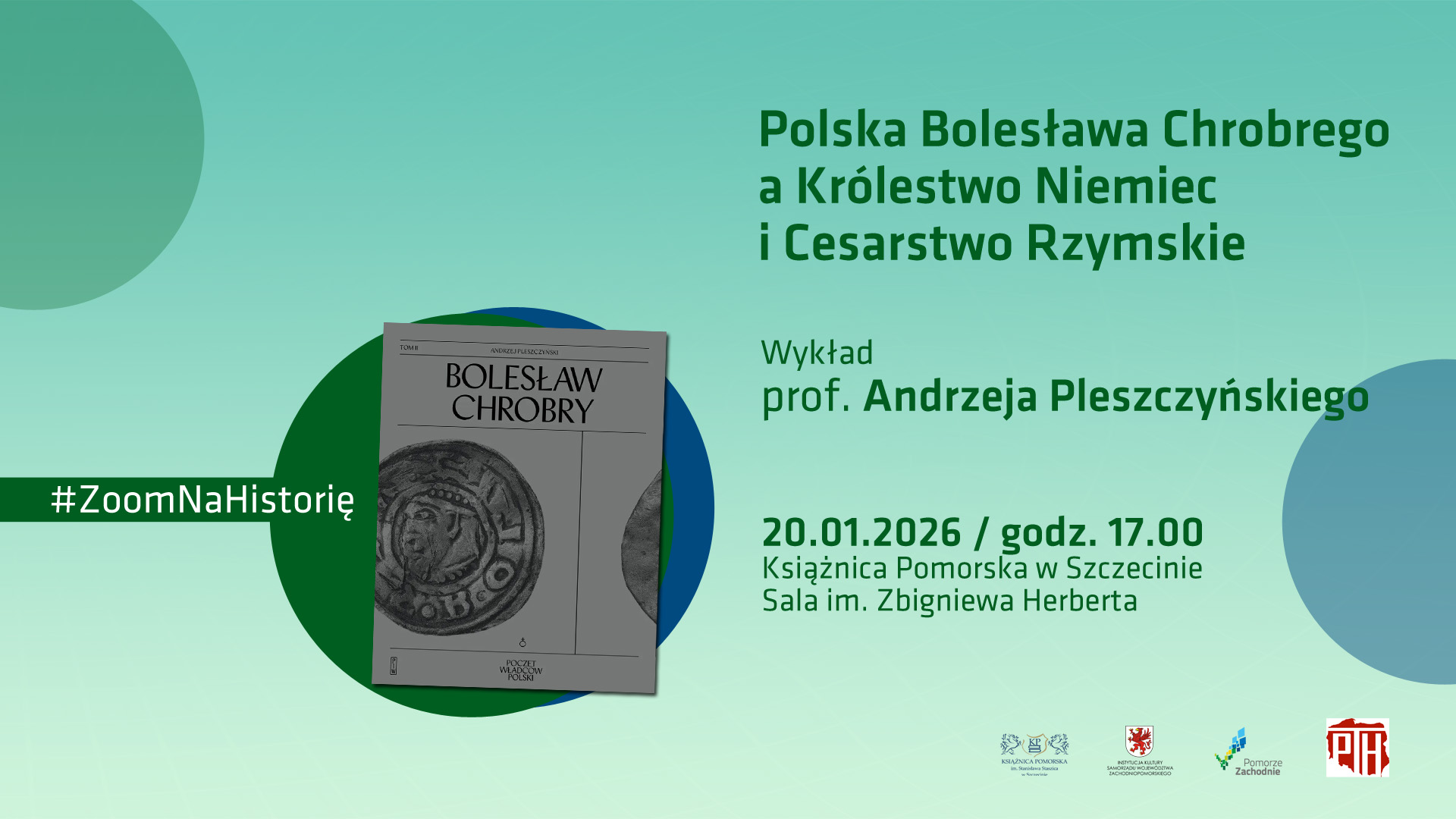 Wykład: Polska Bolesława Chrobrego a Królestwo Niemiec i Cesarstwo Rzymskie