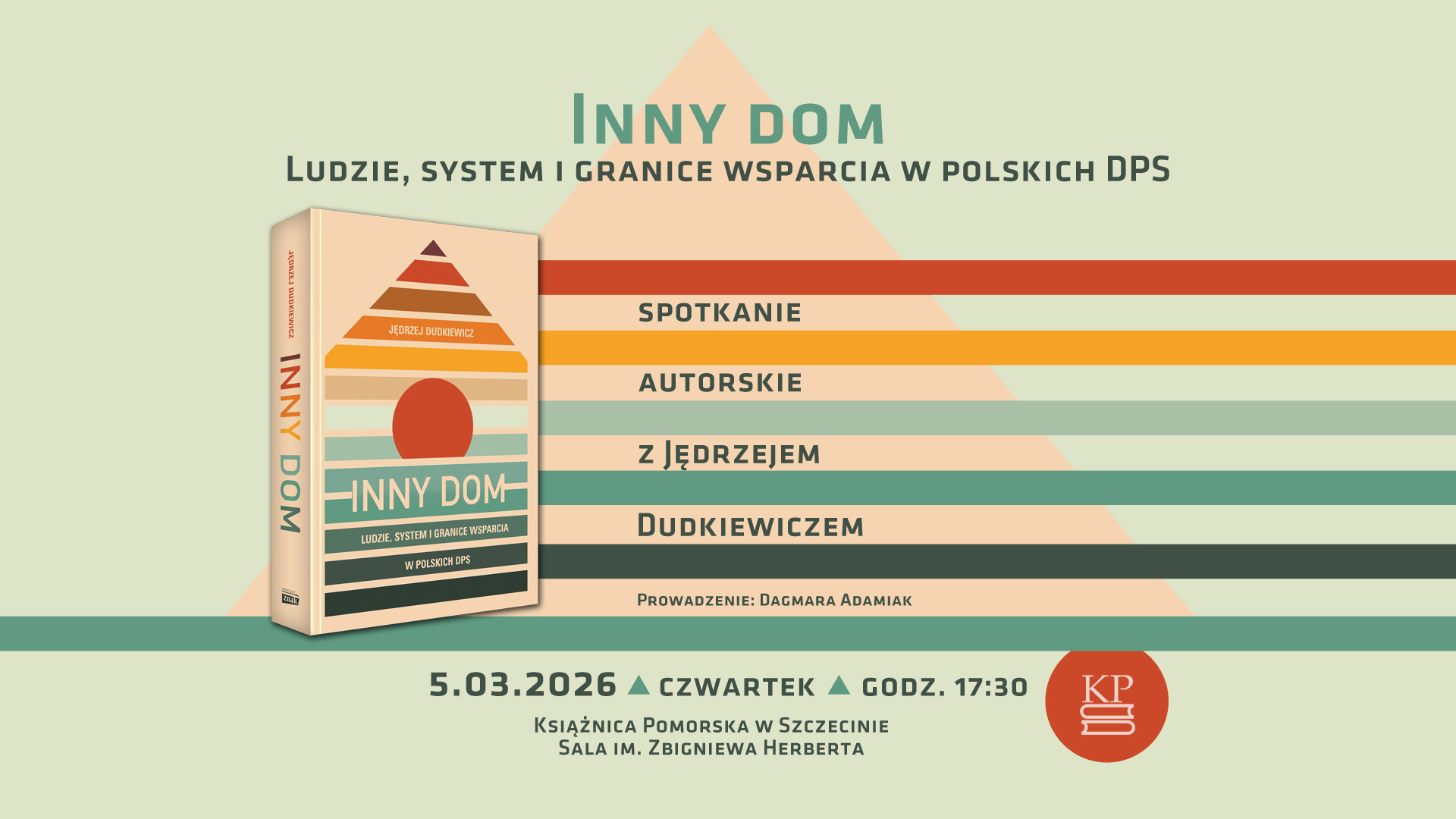 Inny dom. Ludzie, system i granice wsparcia w polskich DPS – spotkanie z Jędrzejem Dudkiewiczem