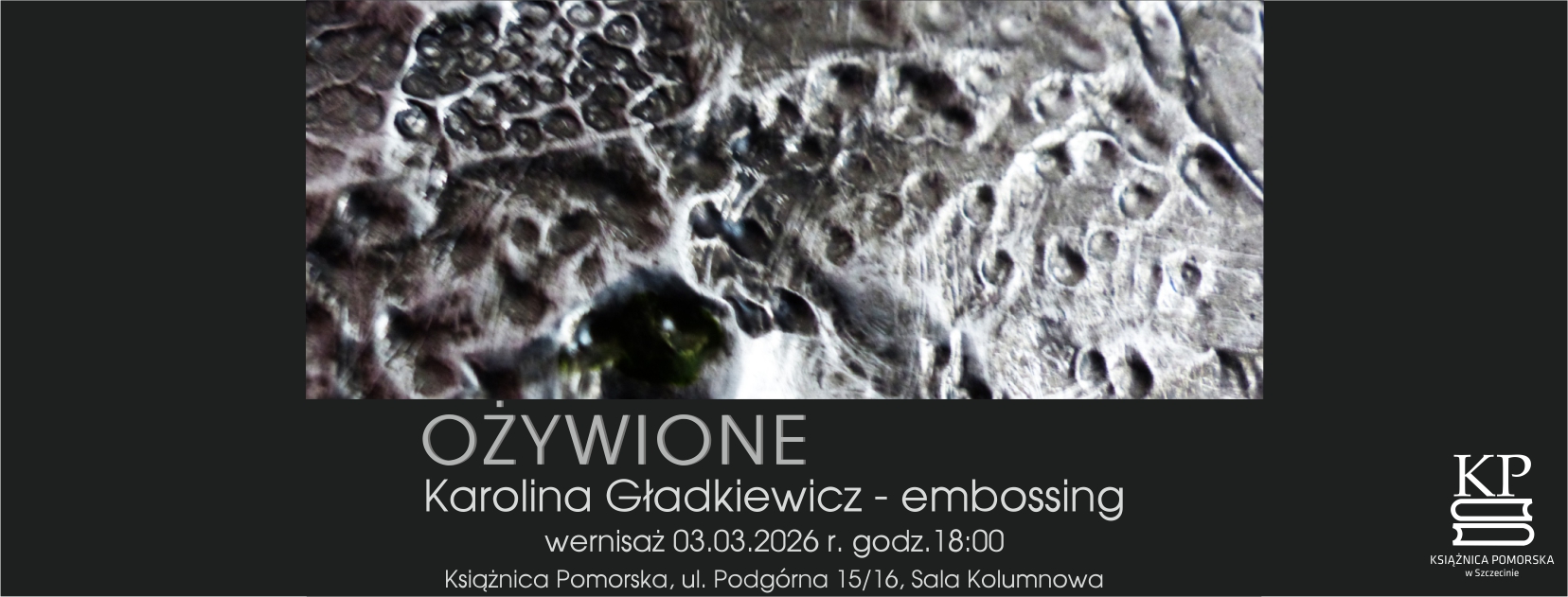 Wystawa “Ożywione” Karolina Gładkiewicz