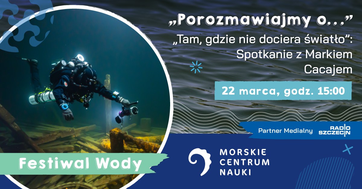 “Tam, gdzie nie dociera światło” – spotkanie z Markiem Cacajem