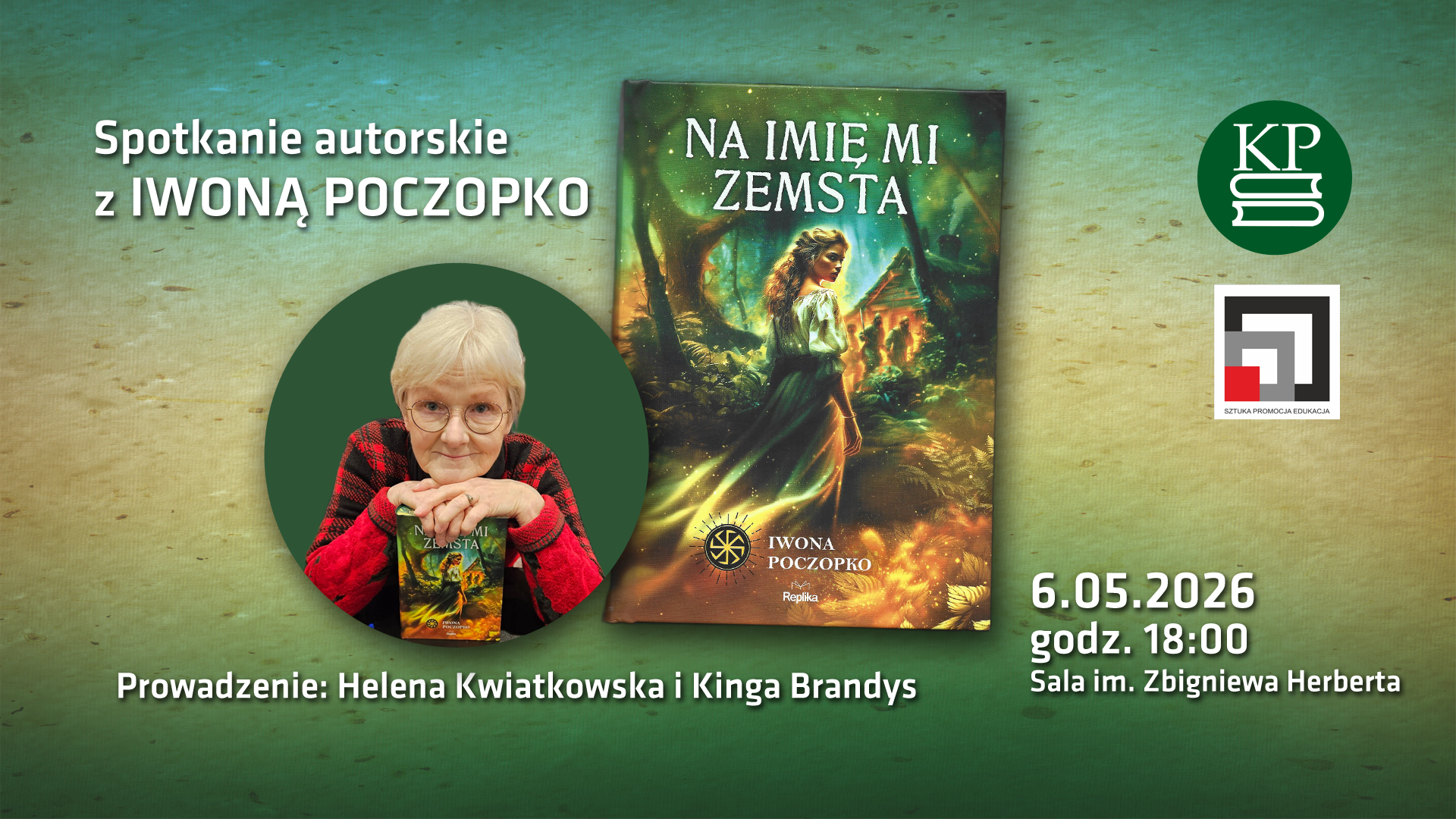 „Na imię mi Zemsta” – spotkanie autorskie z Iwoną Poczopko