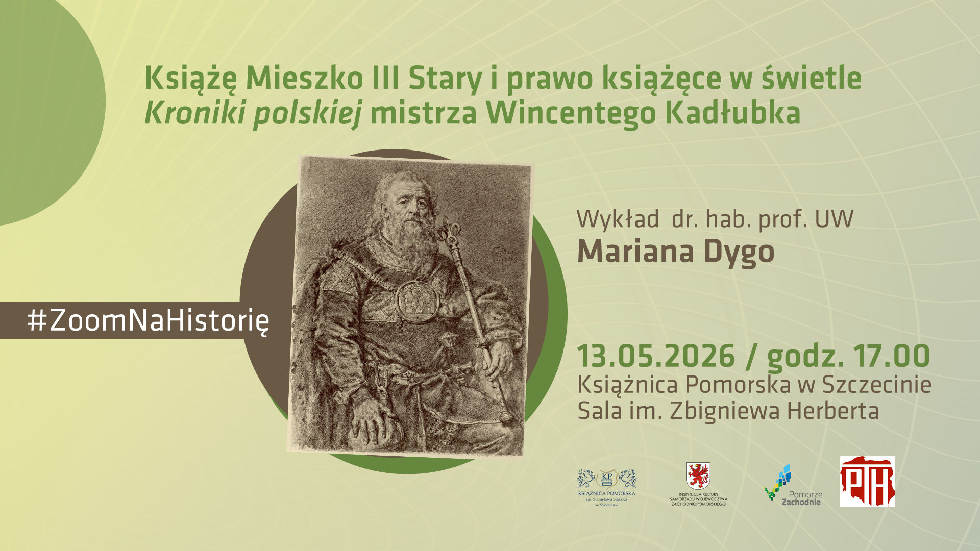 #ZoomNaHistorię: Książę Mieszko III Stary i prawo książęce w świetle Kroniki polskiej Kadłubka
