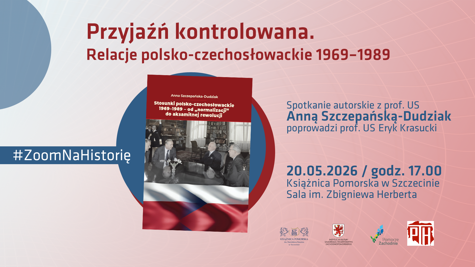 #ZoomNaHistorię: Przyjaźń kontrolowana. Relacje polsko-czechosłowackie 1969–1989