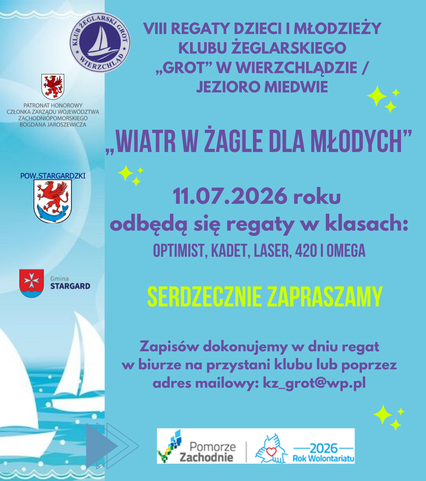 VIII REGATY DZIECI I MŁODZIEŻY  KLUBU ŻEGLARSKIEGO  „GROT” W WIERZCHLĄDZIE /  JEZIORO MIEDWIE