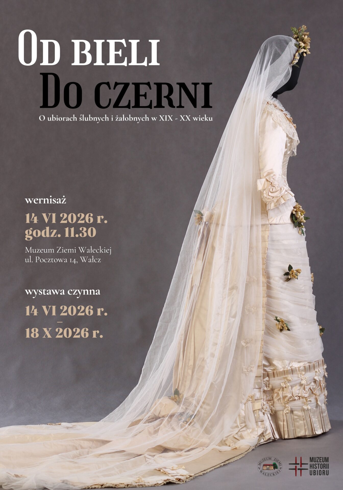 Od bieli do czerni. O ubiorach ślubnych i żałobnych w XIX-XX wieku