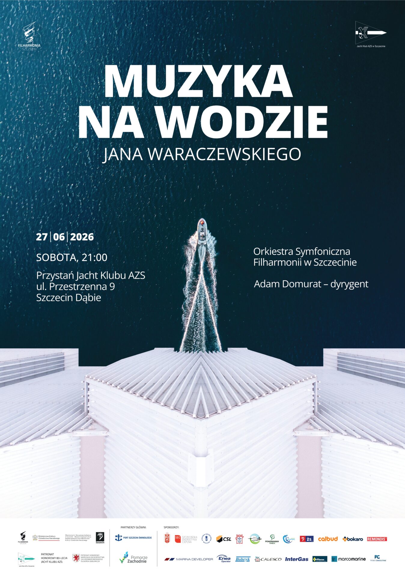 Koncert “Muzyka na wodzie Jana Waraczewskiego” w wykonaniu Filharmonii im. M. Karłowicza w Szczecinie