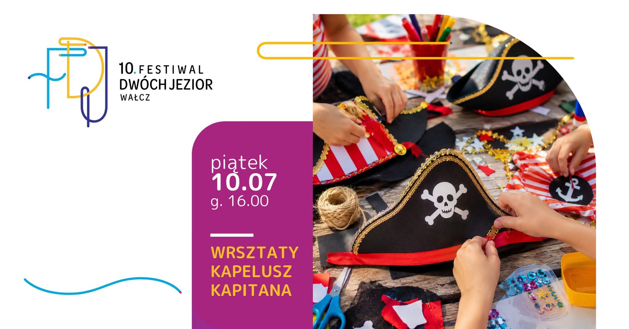 10. FDJ: Strefa #Kulturastyka WCK – warsztaty „Kapelusz Kapitana” z Kasią Aftyką