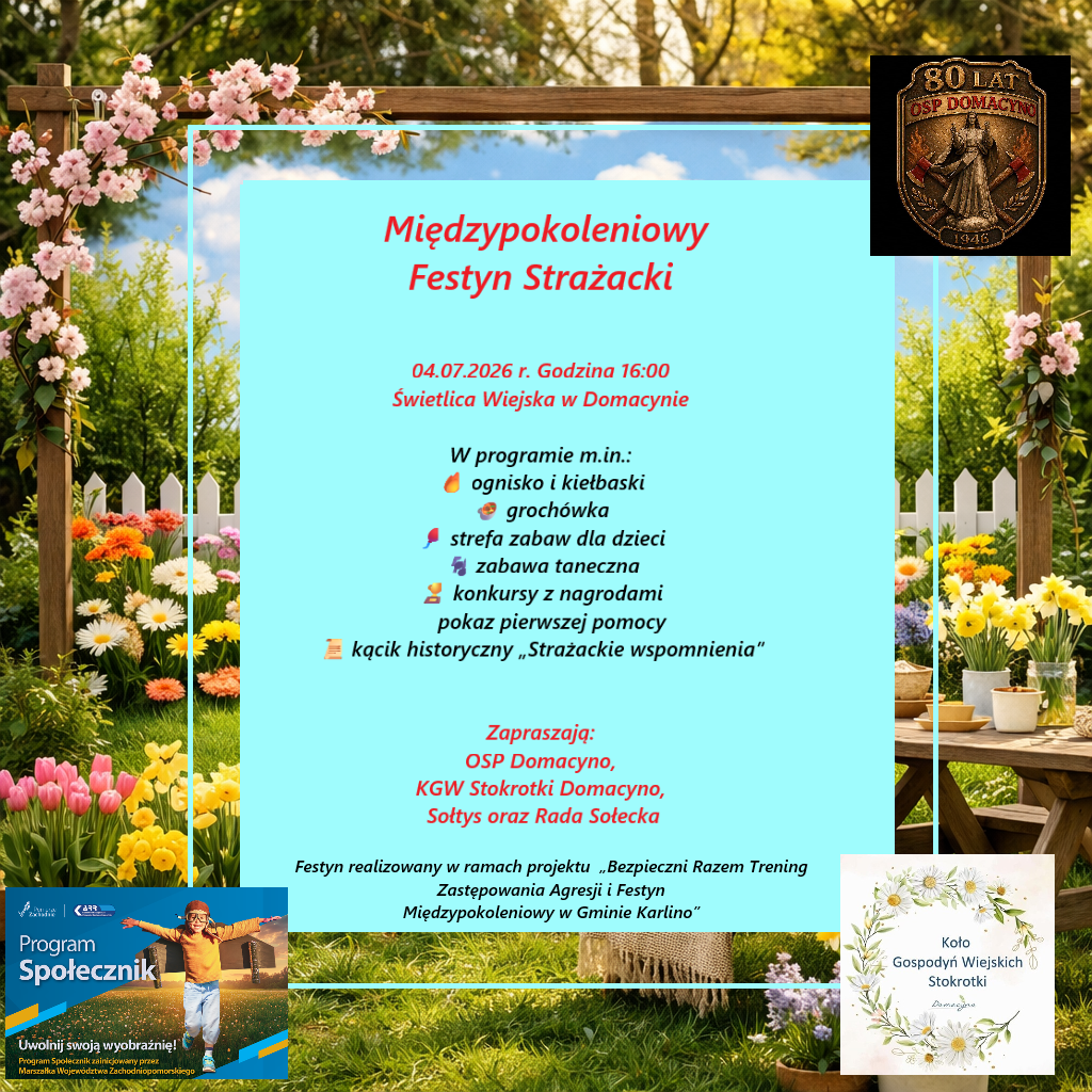 Bezpieczni Razem – Trening Zastępowania Agresji i Festyn Międzypokoleniowy w Gminie Karlino  – Międzypokoleniowy Festyn Strażacki,