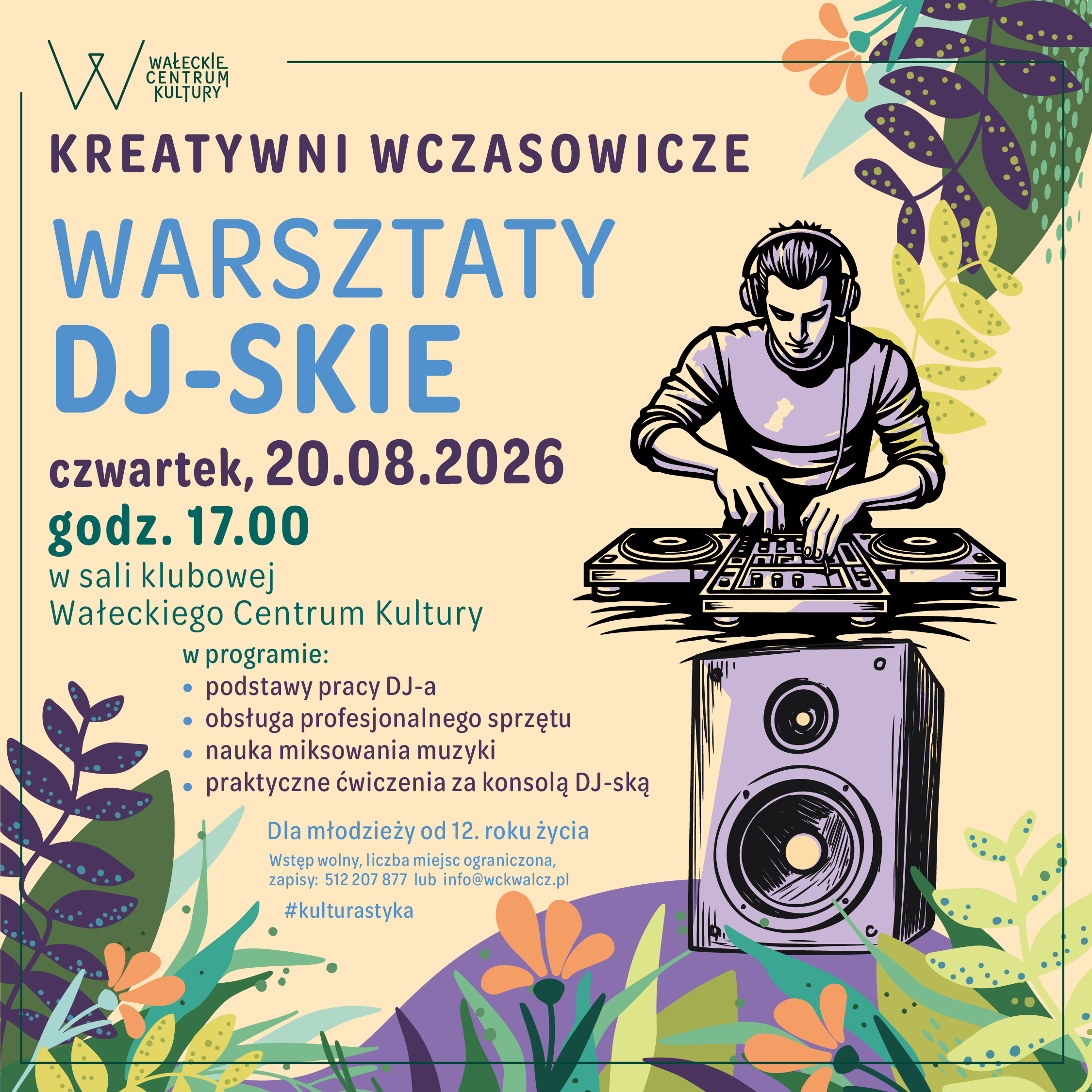 Kreatywni wczasowicze w WCK – Warsztaty DJ-skie