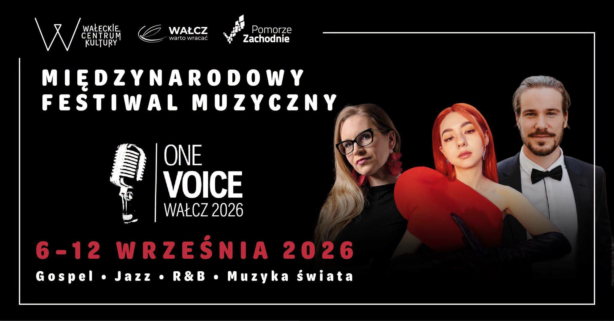One Voice. Wałcz 2026  Międzynarodowy Festiwal Muzyczny  6-12 września 2026 r.
