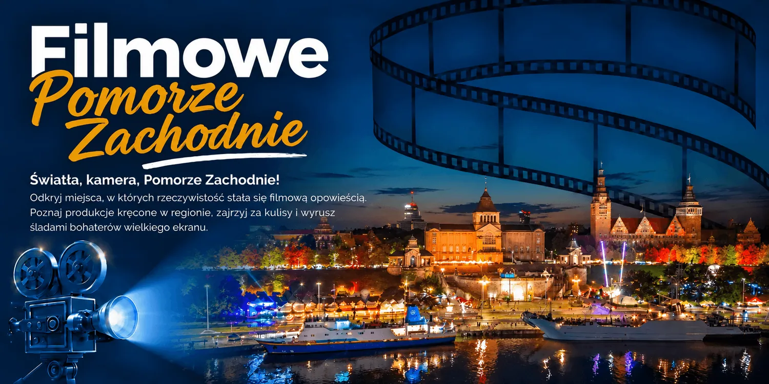 Filmowe Pomorze Zachodnie. Światła, kamera, Pomorze Zachodnie!