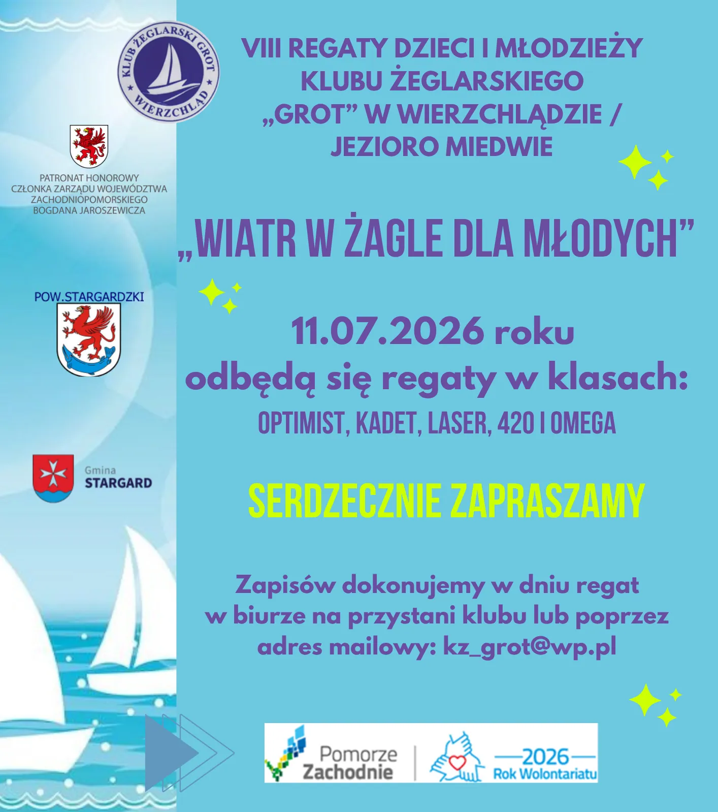 VIII REGATY DZIECI I MŁODZIEŻY  KLUBU ŻEGLARSKIEGO  „GROT” W WIERZCHLĄDZIE /  JEZIORO MIEDWIE
