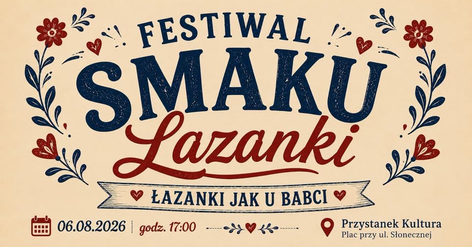 IV Festiwal Smaku Łazanki – „Łazanki jak u Babci”