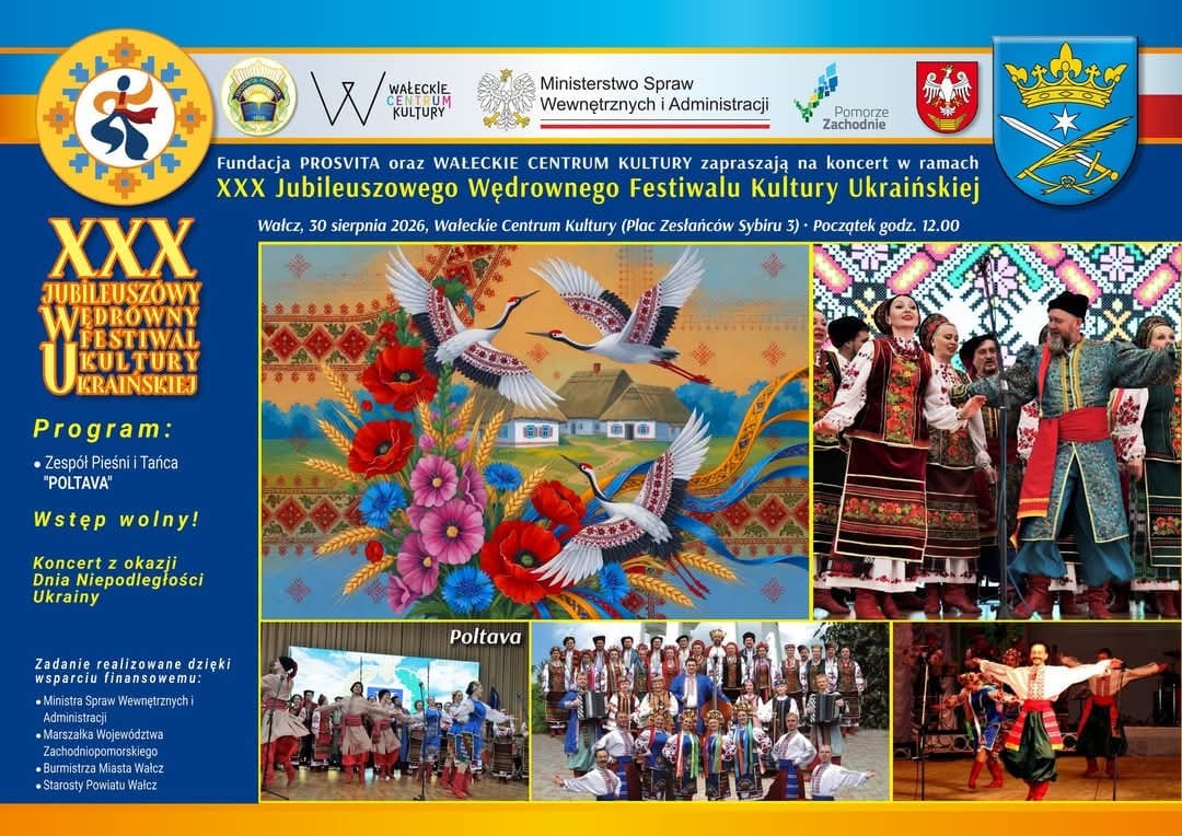 XXX Jubileuszowego Wędrownego Festiwalu Kultury Ukraińskiej.